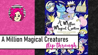 A Million Magical Creatures by Lulu Mayo |  Flip Through | Adult Coloring