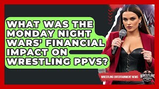 What Was The Monday Night Wars' Financial Impact On Wrestling PPVs? - Wrestling Entertainment News