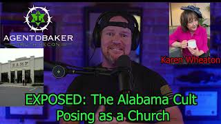 EXPOSED:The Alabama Cult Posing as a Church, Karen Wheaton's Ramp Covered Up Child SA for 20+ Years