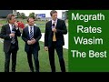 Glenn mcgrath rates wasim akram the best bowler ever  mark taylor and slater praises wasim