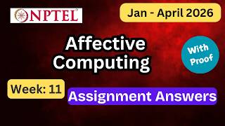 NPTEL Affective Computing Week 11 Assignment Answers With Explanation  | Jan–Apr 2026