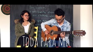 Video thumbnail of "Toda para mi - Mau y Ricky (Cover Onetwo)"