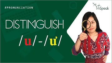 Vietnamese Vowels (#6/9) Distinguish u – ư