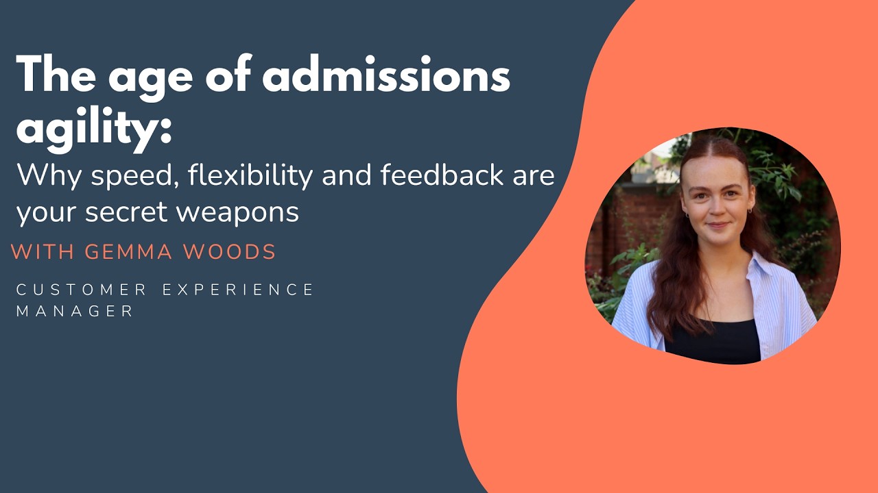 HUG: The age of admissions agility: Why speed, flexibility and feedback are your secret weapons