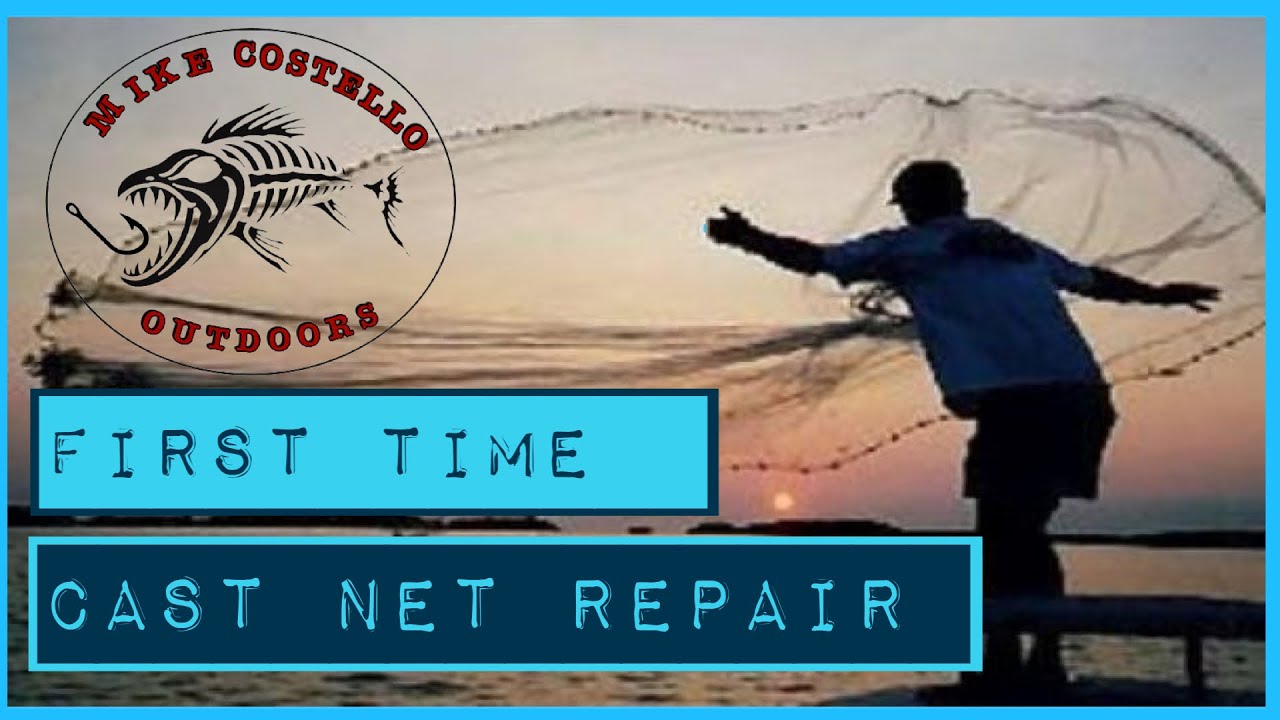 First Time CAST NET REPAIR YouTube