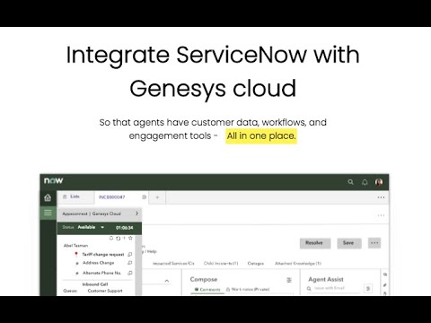Genesys Cloud integration with ServiceNow with Contact as primary and ...