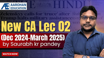 New Current Affairs Lec 02 (Dec 2024-March 2025) by Saurabh Kr Pandey