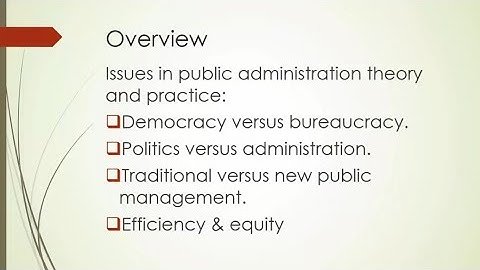 Public Administration | Issues in Public Administration Theory and Practice | Part 3