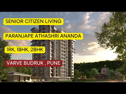 Paranjape Atashri Ananda Varve Budruk Pune 1RK, 1BHK & 2 BHK Flats Senior Citizen Living
