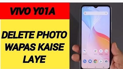 Vivo Y01A me delete photo wapas kaise laye, How to recover delete photo video