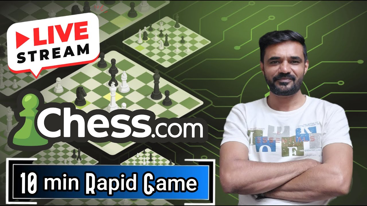 10 min Rapid Game | livechess | chess.com