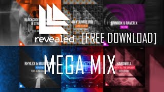 Revealed Recordings FREE DOWNLOAD TRACKS Mega Mix