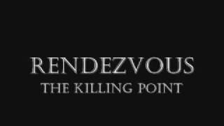 Rendezvous: The Killing Point (Promo)