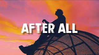 After All ~ Elton john, Charlie puth [Lyrics]