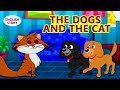 The Dogs and the Cat | Bedtime Stories | Stories for Kids | Fairy Tales in English | Koo Koo TV
