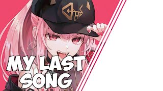 Nightcore - My Last Song (Felix Cartal & Hanne Mjøen) (Lyrics)