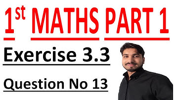 FSC math part1,1styearmath part1,ICS mathpart1,C #3Lec7Ex3.3QuestionNo 13 Matrices and Determinants