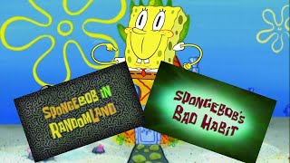 SpongeBob In RandomLand\/SpongeBob’s Bad Habit Title Cards