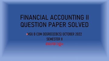 Financial Accounting II - Solved Question Paper (October 2022)