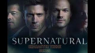 Supernatural Character theme songs