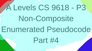 P3 Data Types - Non-Composite - Enumerated - Usage in Pseudocode - Part #4 Computer Science 9618