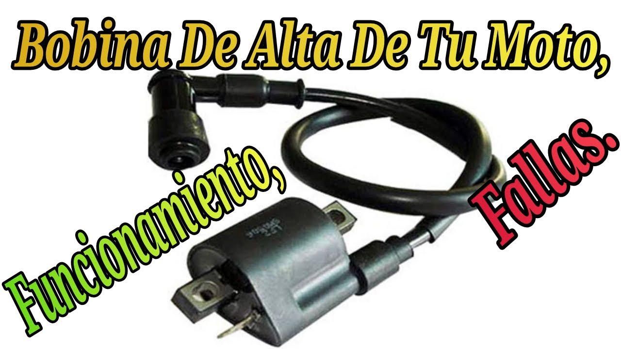 Bobina de Ignicion Alta, Funcionamiento, Pruebas y Fallas.