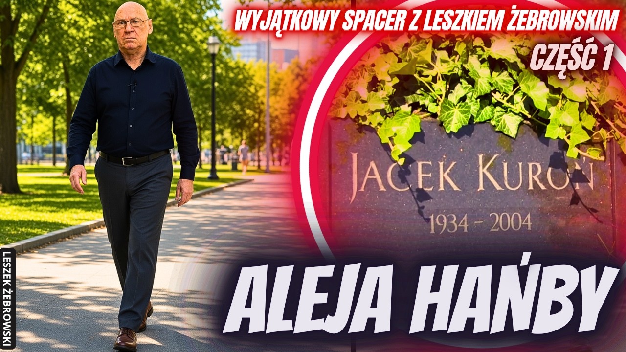 Z LESZKIEM ŻEBROWSKIM PO NIEZNANYCH POWĄZKACH. ALEJA HAŃBY: MOCZULSKI, GEREMEK, KUROŃ, KOŁAKOWSKI…