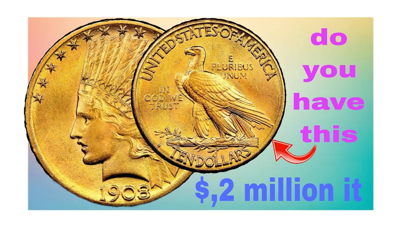 Most Expensive $10 Gold Coin 1908 United States | Rare Liberty & Indian Head Eagle