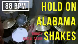 Hold On - Alabama Shakes - Trinity - Initial Drums - Rock & Pop Grades