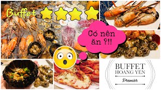 Buffet Hoàng Yến có ngon không? Review menu, bảng giá, địa chỉ, phục vụ