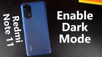 How to Enable Dark Mode on Redmi Note 11