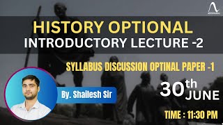 UPSC Exam 2025 | History Optional | Introduction to History | Lecture -  2 |  by Shailesh Sir