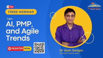 Free Webinar with Dr. Sam | AI, PMP,  and Agile Trends | March 12th, 6 PM PST | Strategism