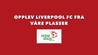 Fotballreiser Liverpool Fc