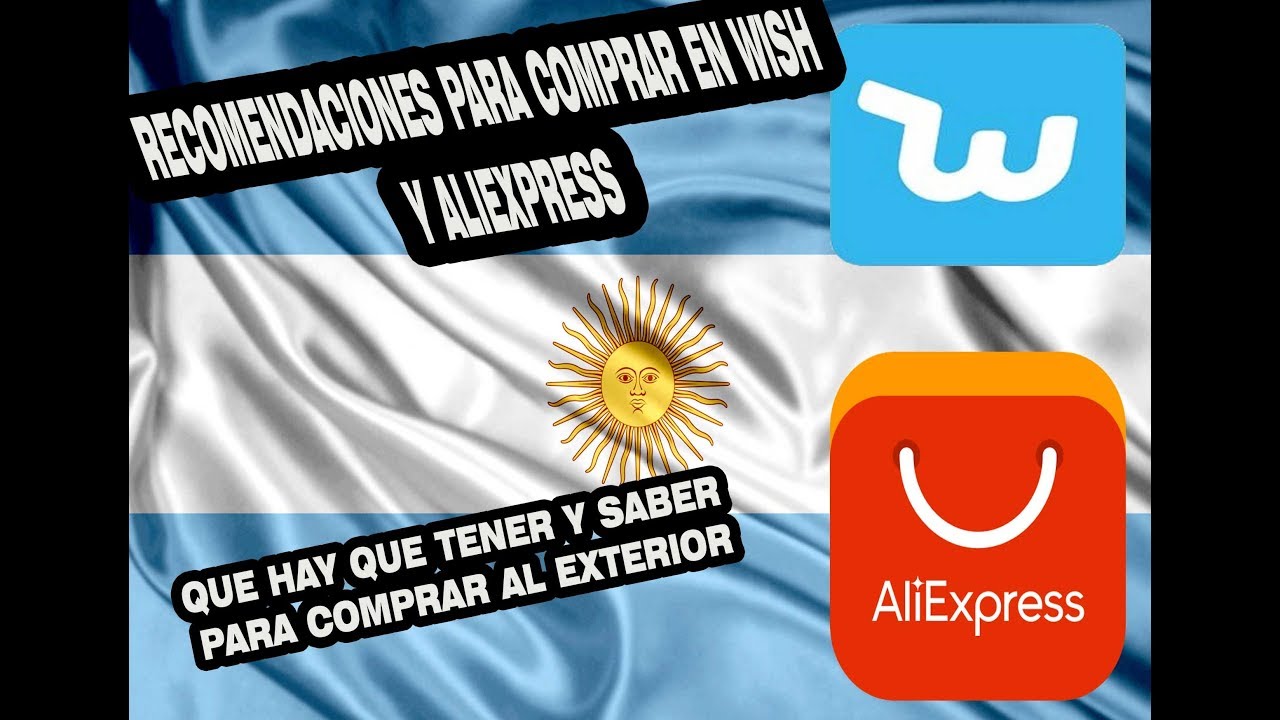 CORREO ARGENTINO/AFIP/ADUANA-RECOMENDACIONES PARA COMPRAR EN ALIEXPRES Y WISH