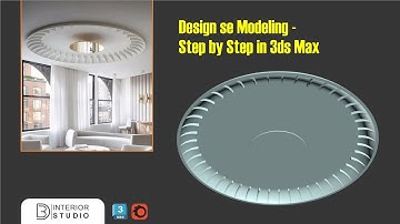 Design Se Modeling – Step by Step in 3ds Max @3dinteriorstudio 