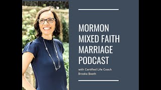 134. Mixed Faith Marriage Panel Discussion : ADAPTABILITY AND FLEXIBILITY