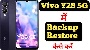 How to backup and restore data in Vivo Y28 5G || Vivo Y28 5G me data backup aur restore kaise kare