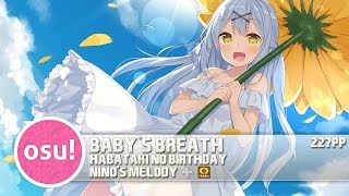 [osu!] Baby's breath - Habataki no Birthday [NiNo's Melody]   HD