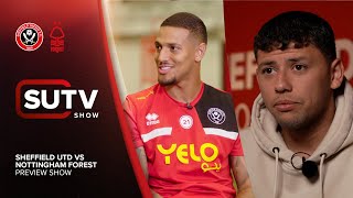 SUTV Preview Show | Sheffield United vs Nottingham Forest | Featuring Gustavo Hamer &amp; Vini Souza