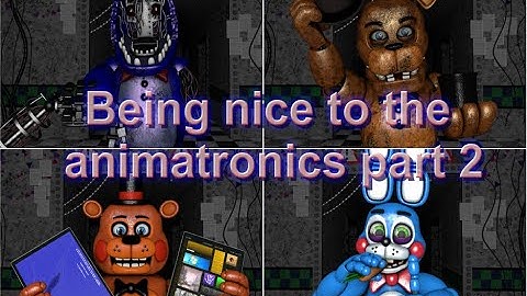 [SFM FNAF] Being nice to the animatronics part 2