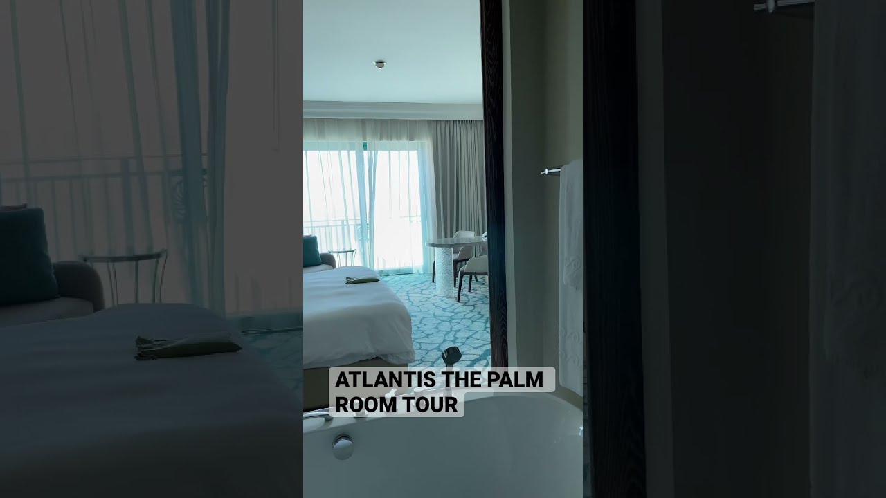 ATLANTIS THE PALM ROOM TOUR