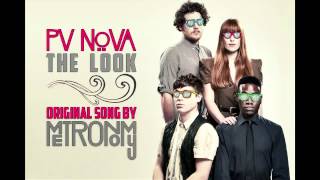 PV Nova - The Look [ Metronomy cover ]