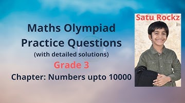 Maths Olympiad Practice Questions (with solutions) - Grade 3 - Chapter: Numbers upto 10000
