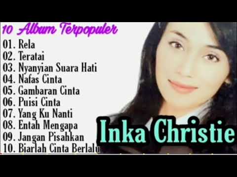 Inka Christie Full Album Terpopuler || Musik Lawas || Pop Nostagia