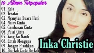 Inka Christie Full Album Terpopuler || Musik Lawas  || Pop Nostagia