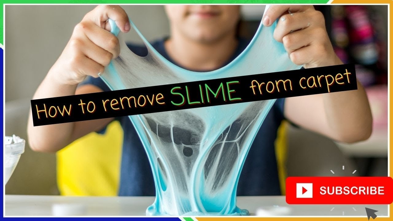 Remove Slime From Carpet