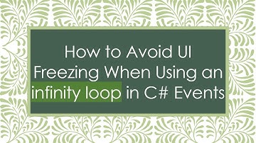 How to Avoid UI Freezing When Using an infinity loop in C#  Events
