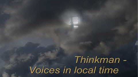 Thinkman - Voices in local time
