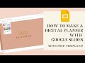 How to make your own digital planner | WITH FREE TEMPLATE | Using Google Slides